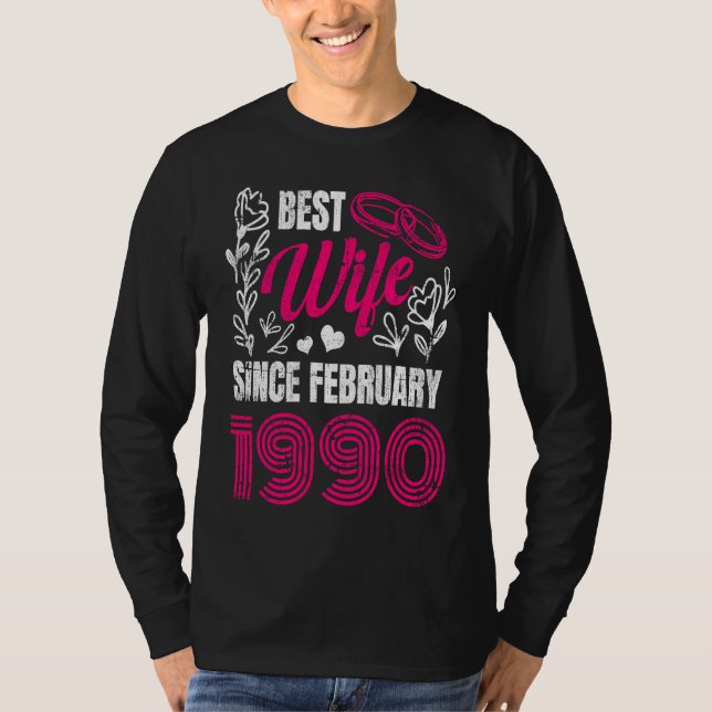 Best Wife Since February Feb 1990 Wedding Annivers T-Shirt (Vorderseite)