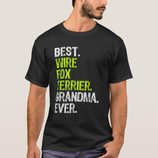 Best Wire Fox Terrier Oma Ever Dog Lover T-Shirt