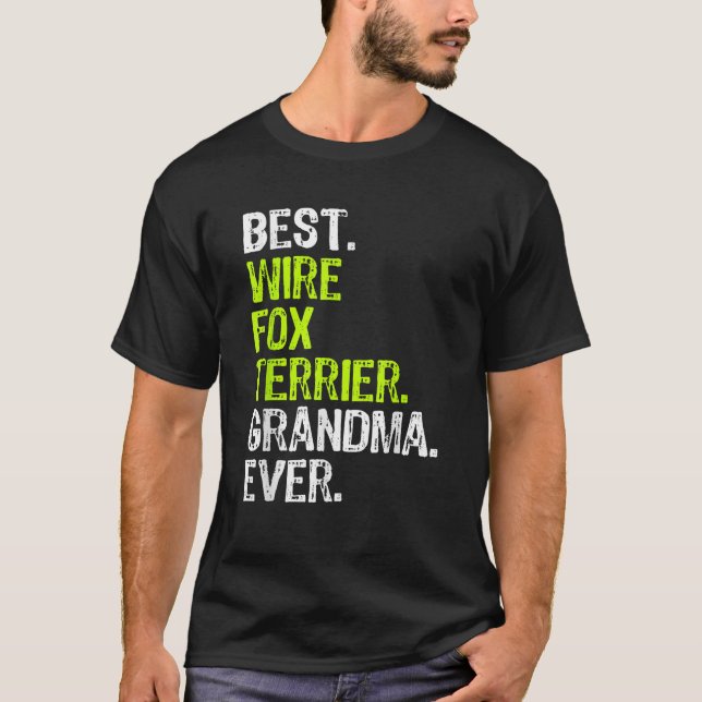 Best Wire Fox Terrier Oma Ever Dog Lover T-Shirt (Vorderseite)