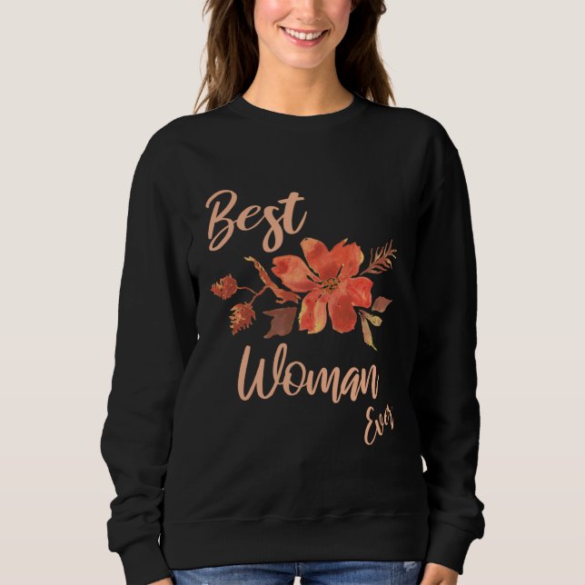 Best Woman Ever Floral For Women Back School Sweatshirt (Vorderseite)