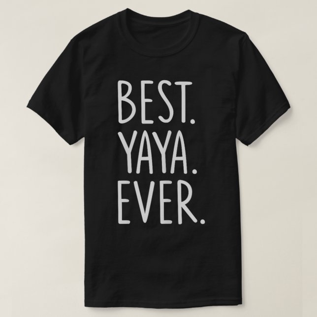 Best Yaya Ever T-Shirt (Design vorne)