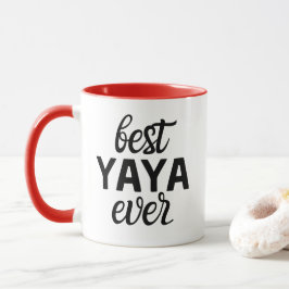 Best Yaya Ever Tasse