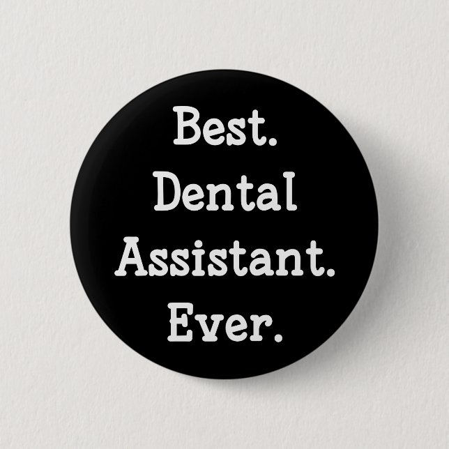  Best. Zahnassistent Immer. Button (Vorderseite)