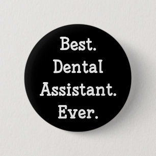 Best. Zahnassistent Immer. Button