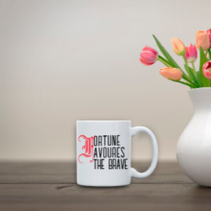 Bestätigungszitat: Das Glück ist den Kühnem hold. Zweifarbige Tasse