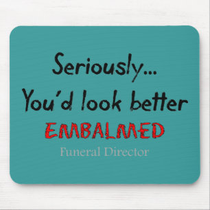 Bestattungsunternehmer-/Leichenbestatter-lustiger Mousepad