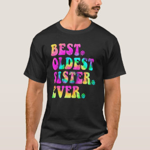 Beste älteste Schwester Sibling Geburtstagsmutter T-Shirt