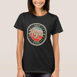 Beste Alysa je lustiges Sprichwort Vorname Alysa T-Shirt