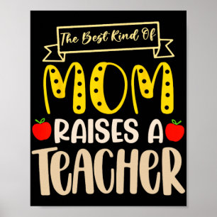 Beste Art Von Mutter Erzieht Ein Lehrer-Shirt Mütt Poster