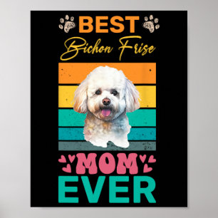 Beste Bichon Frise Mama je Hund Lover Mama Poster