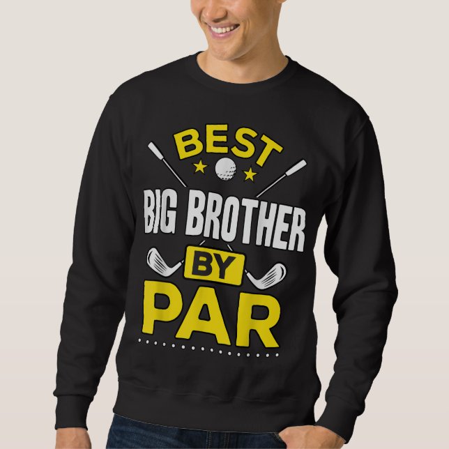 Beste Big Brother von Par Golf Big Brother Geschen Sweatshirt (Vorderseite)