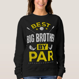Beste Big Brother von Par Golf Big Brother Geschen Sweatshirt