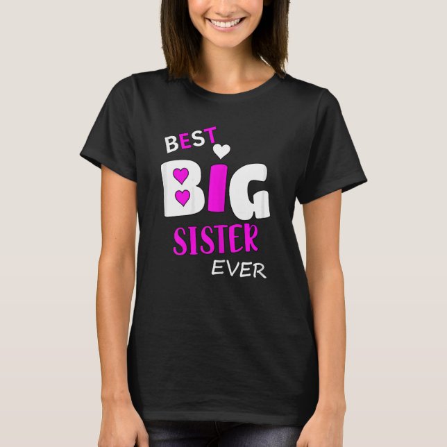 Beste Big Sister je T-Shirt (Vorderseite)