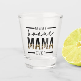 Beste Bonus-Mama-Ever-Geschenke für Stepama Schnapsglas