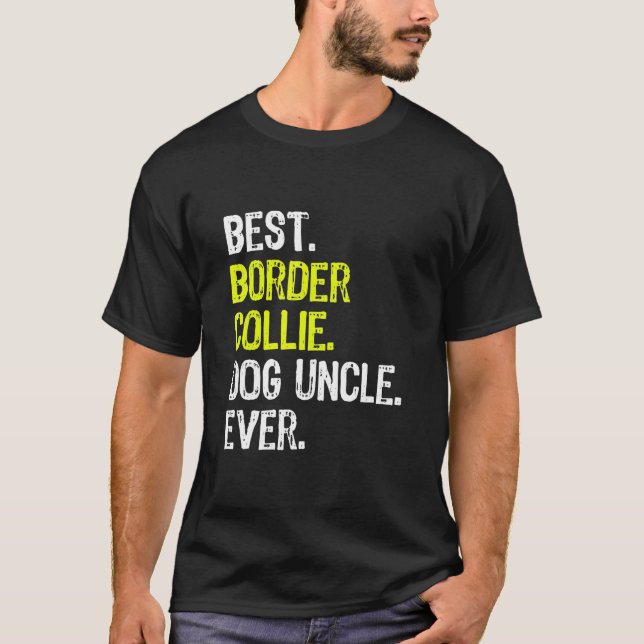 Beste Border Collie Dog Onkel je T-Shirt (Vorderseite)