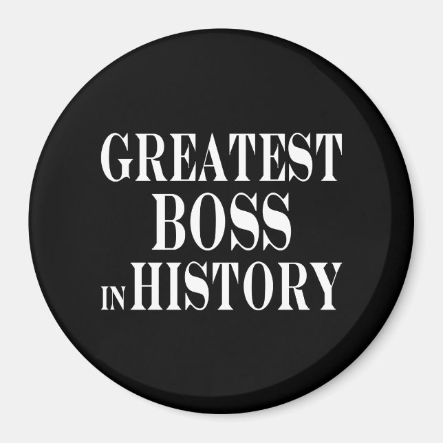 Beste Bosse: Bester Boss in der Geschichte Magnet (Vorne)