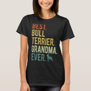 Beste Bull Terrier Oma je Hund Muttertag T-Shirt