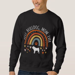 Beste Bulldog Mama je Regenbogen Geschenke Bulldog Sweatshirt