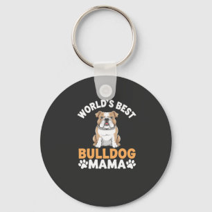 Beste Bulldogge-Mama der Welt Schlüsselanhänger