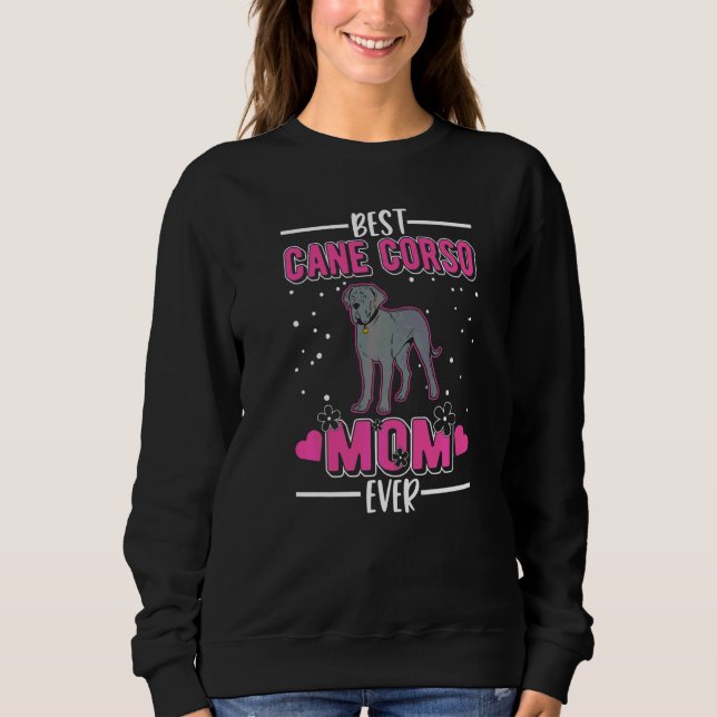Beste Cane Corso-Mutter überhaupt   Sweatshirt (Vorderseite)