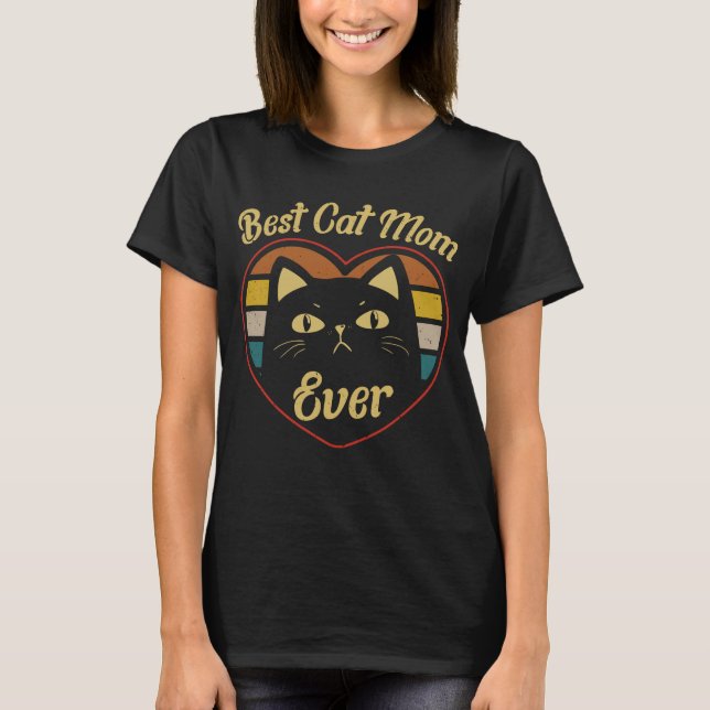 Beste Cat Mama Ever Funny Cat Owner Mohers Day Ges T-Shirt (Vorderseite)