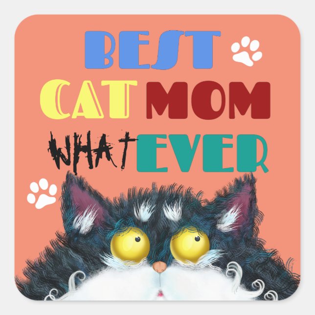 Beste Cat Mama je | Albern Cat Lovers Funny Quadratischer Aufkleber (Vorderseite)