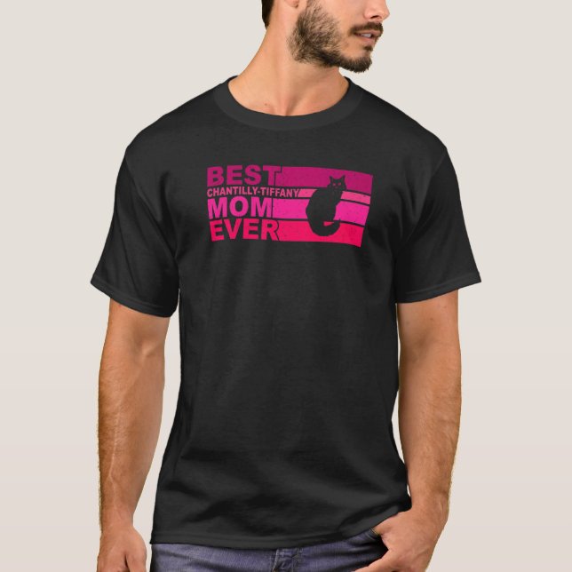 Beste Chantilly Tiffany Mama Ever T-Shirt (Vorderseite)