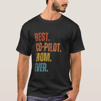 Beste Co-Pilot-Mama je Mutter T-Shirt