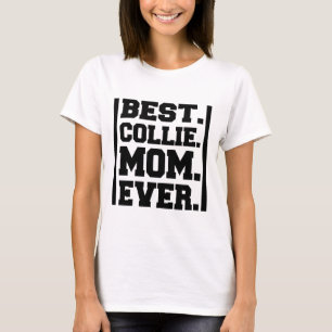 BESTE COLLIE-MAMA ÜBERHAUPT T-Shirt