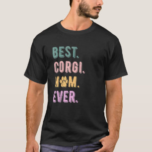 Beste Corgi-Mutter Aller Zeiten Pembroke Welsh Cor T-Shirt