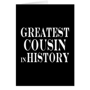 Beste Cousin-bestster Cousin in der Geschichte