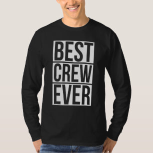 Beste Crew jemals Gruppen-Team-Event-Outfits Partn T-Shirt