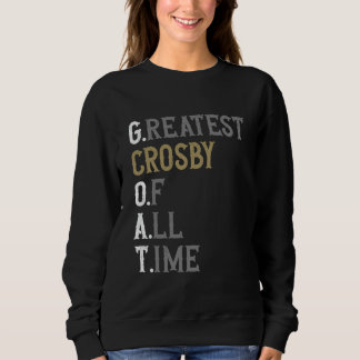 Beste Crosby aller Zeiten GOAT Crosby Sweatshirt