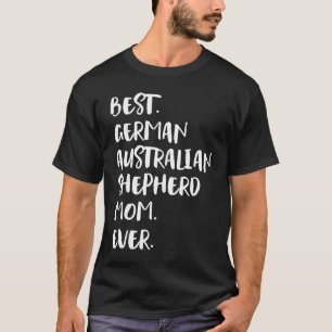 Beste Deutsch-Australische Shepherd-Mama je T-Shirt