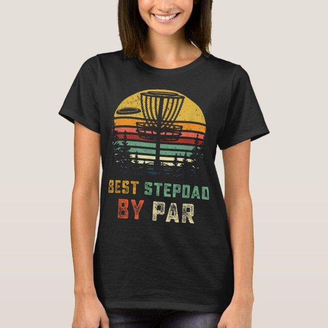 Beste Disk Golf Stepdad Geschenk Step Vater Golfin T-Shirt (Vorderseite)