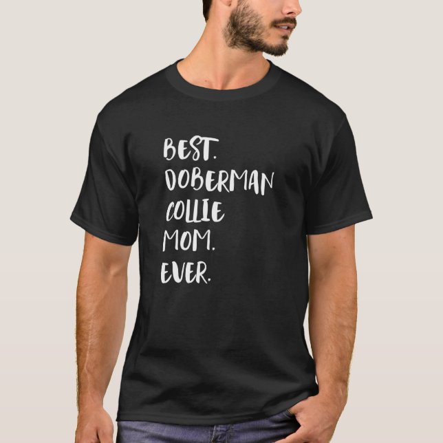 Beste Doberman Collie Mutter überhaupt T-Shirt (Vorderseite)