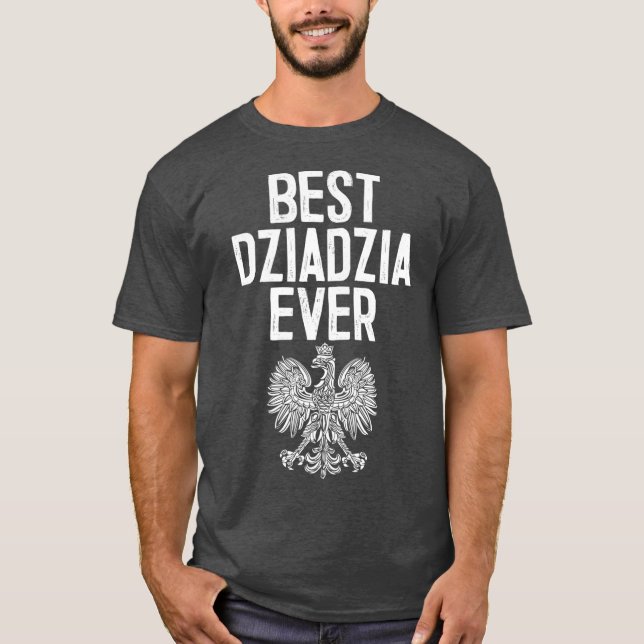 Beste Dziadzia je polnischer Großvater Polnisch T-Shirt (Vorderseite)