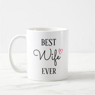 Beste Ehefrau aller Zeiten, Geschenk für Ehefrau, Kaffeetasse