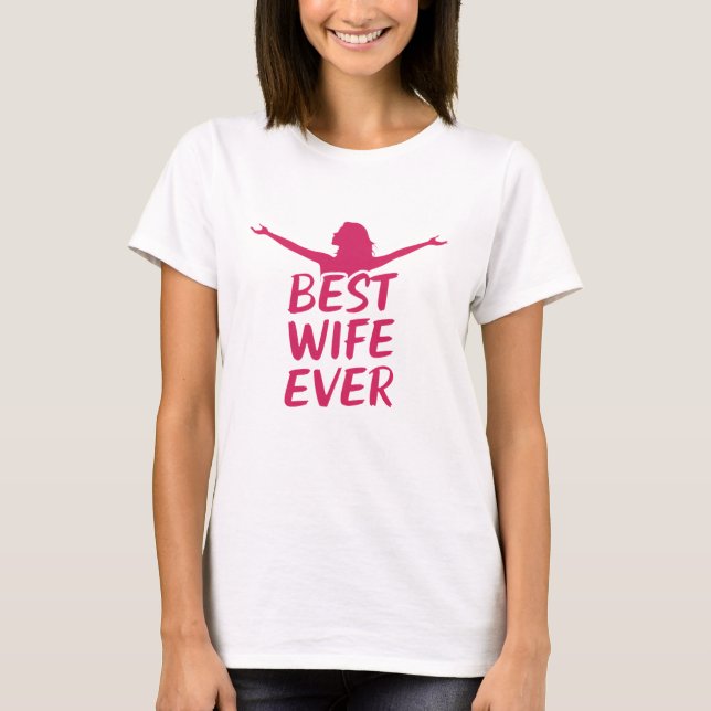 Beste Ehefrau je T-Shirt (Vorderseite)