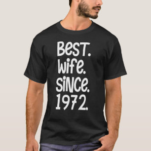 Beste Ehefrau seit 1972 zum 50. Hochzeitstag T-Shirt