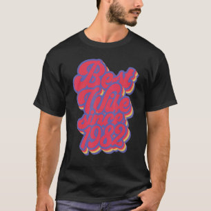Beste Ehefrau seit 1982 40. Hochzeitstag 40 Y T-Shirt