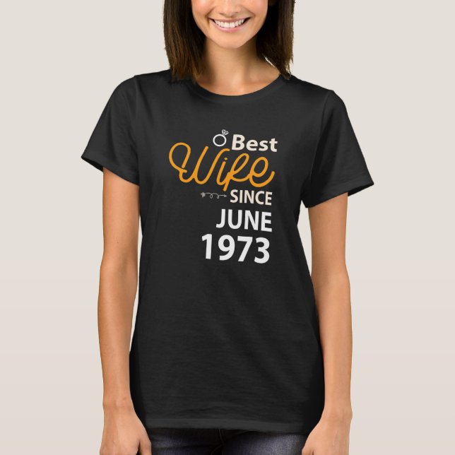 Beste Ehefrau seit Juni 1973 T-Shirt (Vorderseite)