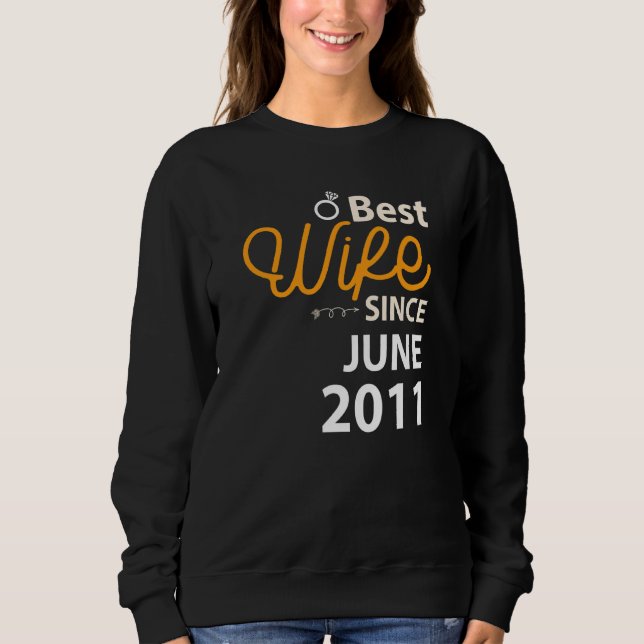 Beste Ehefrau seit Juni 2011 Sweatshirt (Vorderseite)