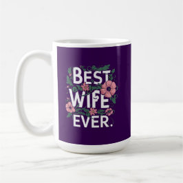 Beste Ehefrau überhaupt Kaffeetasse