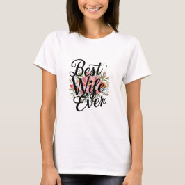Beste Ehefrau überhaupt T-Shirt