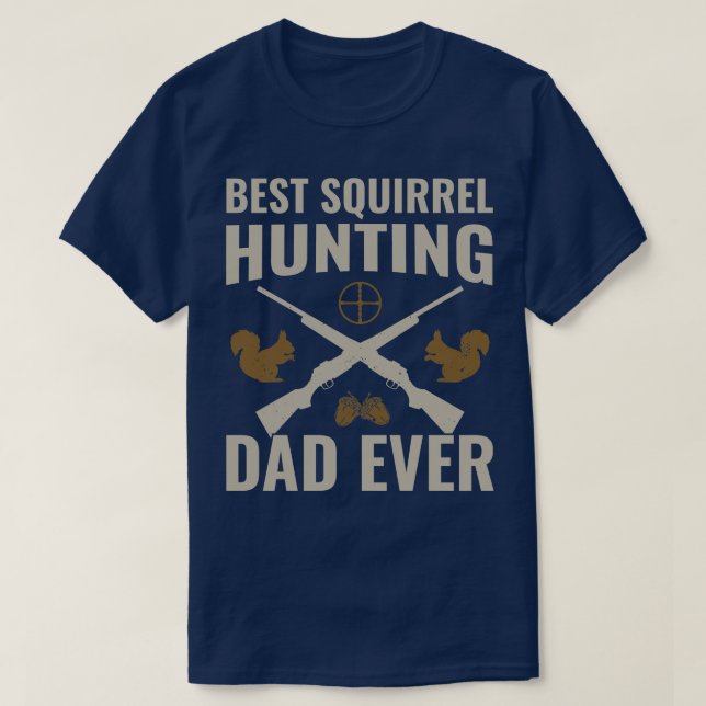 Beste Eichhörnchenjagd Vater Ever Funny Squirrel H T-Shirt (Design vorne)