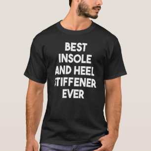 Beste Einlegesohle und Fersenstütze überhaupt T-Shirt
