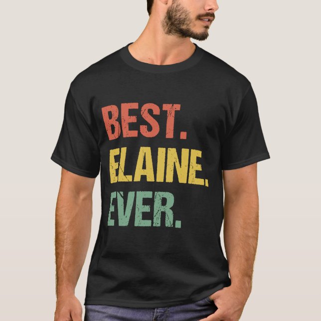 Beste Elaine je Retro Name Spaß Nickname T-Shirt (Vorderseite)