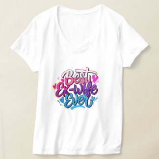 Beste Ex-Frau überhaupt (Stil 2) T-Shirt