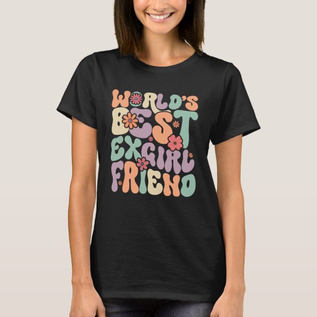 Beste Ex-Freundin der Welt T-Shirt (Vorderseite)